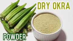 Dehydrated Okra powder (100gms, 250gms)